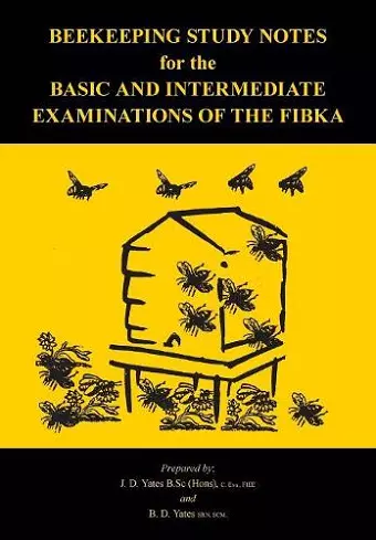 Beekeeping Study Notes for the Basic and Intermediate Examinations of the FIBKA cover