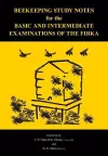 Beekeeping Study Notes for the Basic and Intermediate Examinations of the FIBKA cover