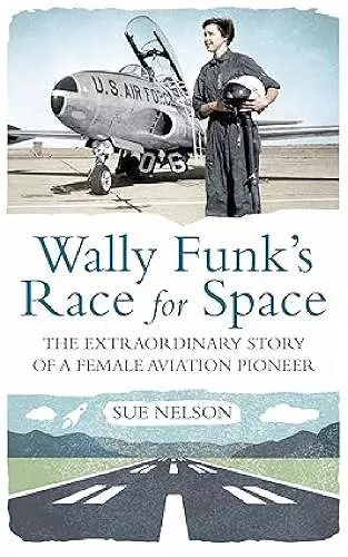 Wally Funk's Race for Space cover