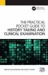 The Practical Pocket Guide to History Taking and Clinical Examination cover