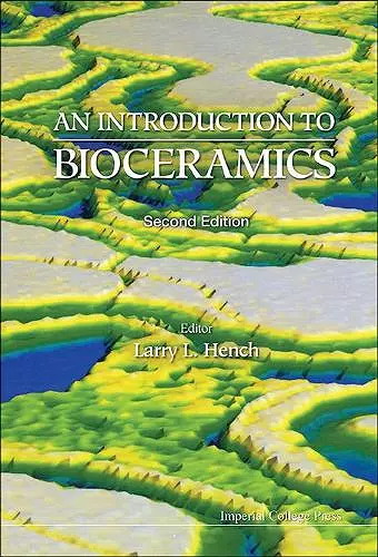 Introduction To Bioceramics, An (2nd Edition) cover