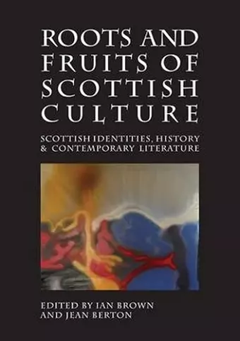 Roots and Fruits of Scottish Culture cover