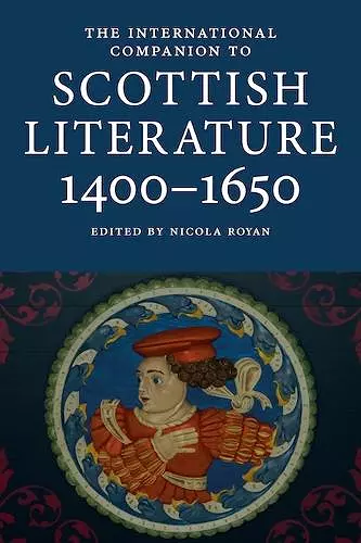 The International Companion to Scottish Literature 1400–1650 cover