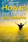 How to Live the Life You Deserve cover