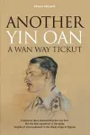 Another Yin Oan a WAN Way Tickut cover