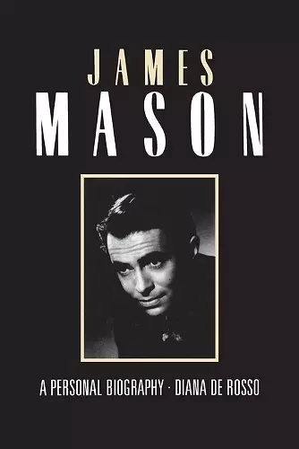 James Mason - a Personal Biography cover