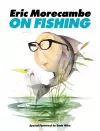 Eric Morecambe on Fishing cover
