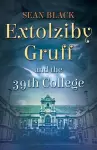 Extolziby Gruff and the 39th College cover