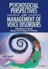 Psychosocial Perspectives on the Management of Voice Disorders cover