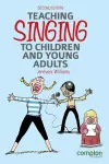 Teaching singing to children and young adults cover
