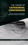 The Theory of Categorial Conversion cover