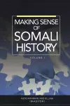 Making Sense of Somali History cover