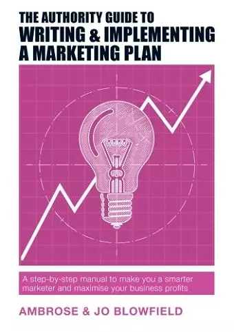 The Authority Guide to Writing & Implementing a Marketing Plan cover