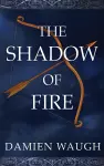 The Shadow of Fire cover