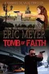 Tomb of Faith (a Gabriel de Sade Thriller, Book 4) cover