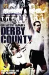 Derby County Greatest Games cover