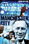 Manchester City Greatest Games cover