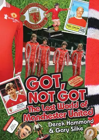 Got; Not Got: Manchester United cover