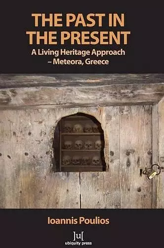 The Past in the Present: A Living Heritage Approach - Meteora, Greece cover