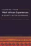 Learning from West African Experiences in Security Sector Governance cover