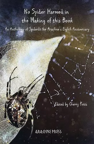 No Spider Harmed in the Making of This Book cover