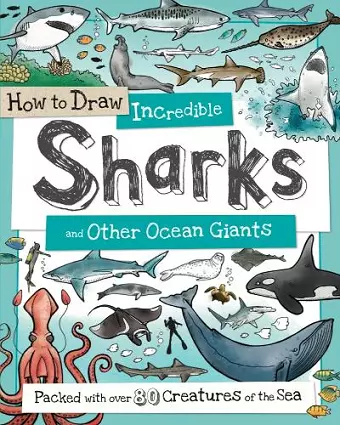 How to Daw Incredible Sharks and other Ocean Giants cover