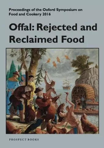 Offal: Rejected and Reclaimed Food cover