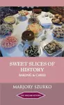 SWEET SLICES OF HISTORY cover