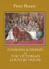 Cooking & Dining in the Victorian Country House cover