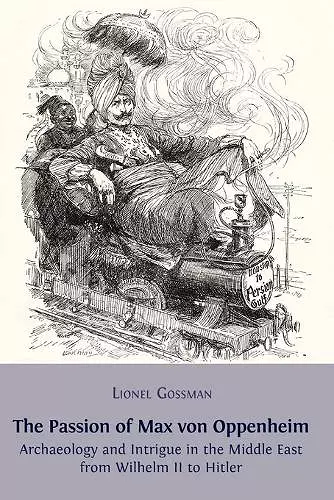 The Passion of Max von Oppenheim cover