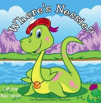 Where's Nessie - Lift the Flap Board Book cover