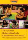 Your Guide to Outstanding Early Childhood Practice in ICT cover