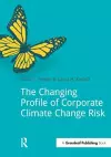 The Changing Profile of Corporate Climate Change Risk cover