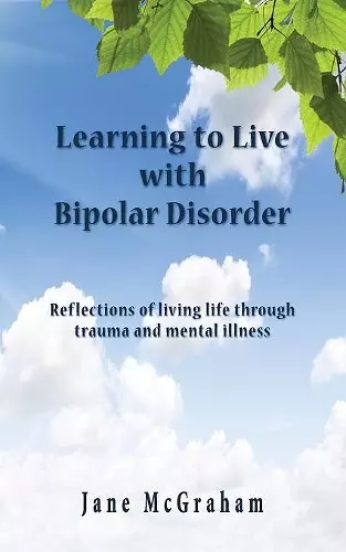 Learning to Live with Bipolar Disorder cover