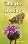 Thistles in the Meadow cover