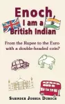 Enoch, I Am a British Indian cover