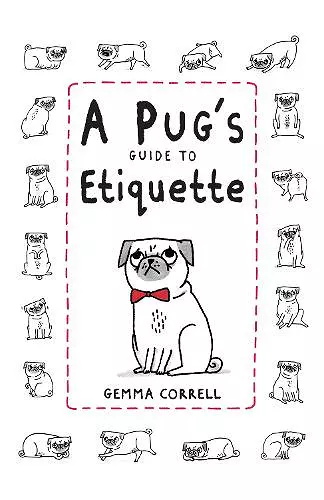 A Pug's Guide to Etiquette cover