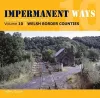 Impermanent Ways: The Closed Lines of Britain - Welsh Borders cover