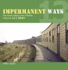 Impermanent Way Volume 13 cover