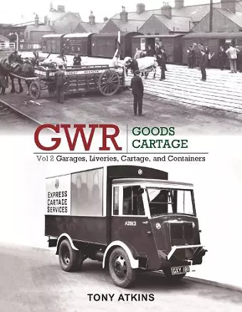 GWR Goods Cartage Volume 2 cover