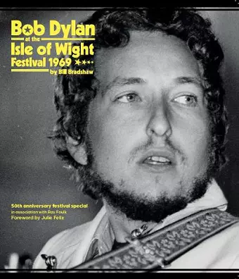 Bob Dylan at the Isle of Wight Festival 1969 cover