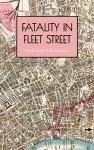 Fatality in Fleet Street cover