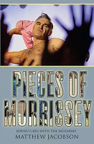 Pieces of Morrissey cover