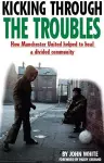 Kicking Through the Troubles cover