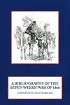 A Bibliography of the Seven Weeks War cover