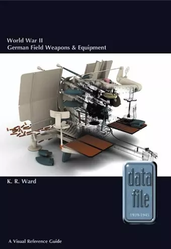 World War II German Field Weapons & Equipment cover