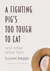 A Fighting Pig's Too Tough to Eat cover