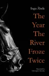 The Year the River Froze Twice cover