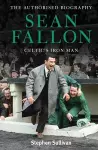 Sean Fallon: Celtic's Iron Man cover