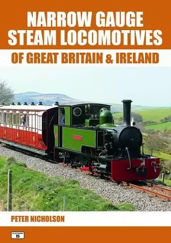 Narrow Gauge Steam Locomotives of Great Britain & Ireland cover